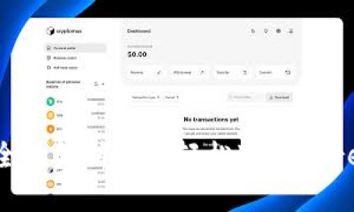小狐钱包：全面解析如何轻松连接Core Network